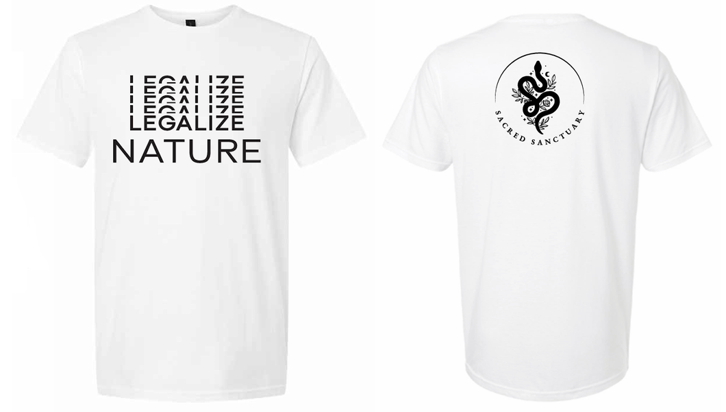 Sacred Sanctuary Shirt - Legalize Nature